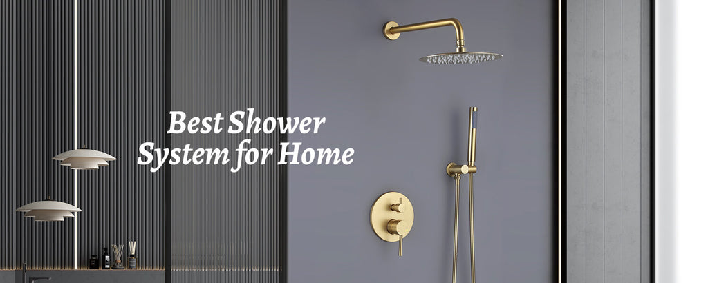 Best Shower System for Home: How to Choose the Perfect One